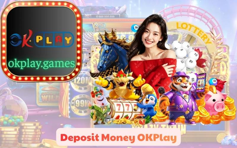 Deposit Money OKPlay