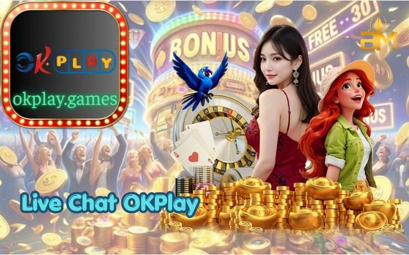 Live Chat OKPlay