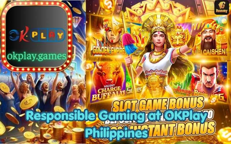 Responsible Gaming at OKPlay Philippines