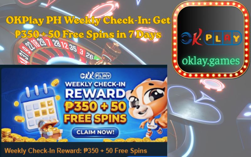 Get ₱350 + 50 Free Spins in 7 Days
